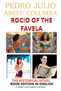 Rocio Of The Favela - Pedro Julio Abreu Columna, Vanllelys Abreu Sànchez - ebook