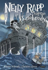 Nelly Rapp i kapitan Sinobrody - Martin Widmark - książka