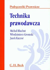 Technika prawodawcza - Błachut Michał, Gromski Włodzimierz, Kaczor Jacek - książka