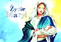 Życie Maryi - malowanka dla dzieci -  - książka
