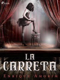 La carreta - Enrique Amorim - ebook
