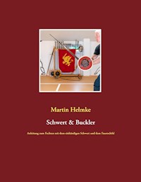 Schwert & Buckler - Martin Helmke - ebook