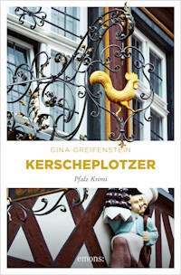 Kerscheplotzer - Gina Greifenstein - ebook