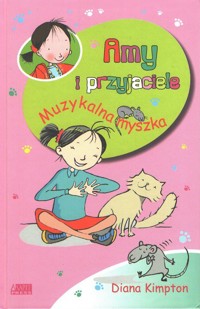 Amy i przyjaciele. Muzykalna myszka - Diana Kimpton - ebook