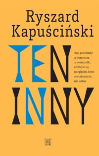 Ten Inny - Ryszard Kapuściński - ebook + książka