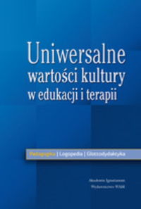 Uniwersalne wartości kultury w edukacji i terapii -  - książka