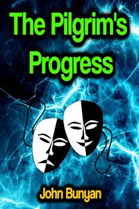 The Pilgrim's Progress - John Bunyan - ebook
