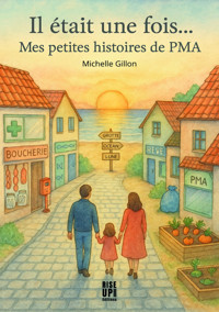 Il était une fois… Mes petites histoires de PMA - Michelle Gillon - ebook