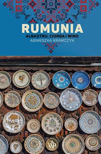 Rumunia Albastru ciorba i wino - Agnieszka Krawczyk - ebook + książka