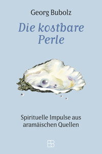 Die kostbare Perle - Georg Bubolz - ebook