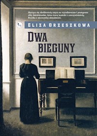 Dwa bieguny - Eliza Orzeszkowa - ebook + książka