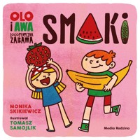 Olo i Awa. Logopedyczna zabawa. Smaki - Skikiewicz Monika - książka