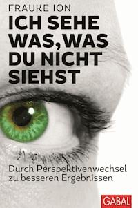Ich sehe was, was du nicht siehst - Frauke Ion - ebook