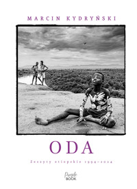 Oda. Zeszyty etiopskie 1994-2024 - Marcin Kydryński - ebook + książka