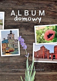 Album domowy - Sarosiek Krystyna Jolanta - książka