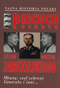 Byłem gorylem Jaruzelskiego - Piecuch Henryk - książka