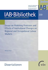 Essays on Matching Processes and Effects of Institutional Changes - Michael Stops - darmowy ebook