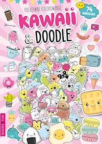 Kawaii i  Doodle Kreatywne kolorowanie -  - książka