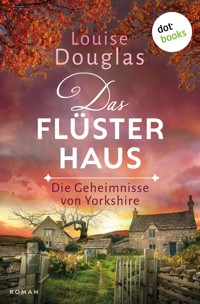 Das Flüsterhaus - Louise Douglas - ebook