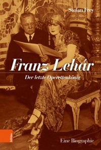 Franz Lehár - Stefan Frey - ebook