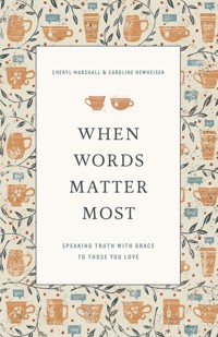 When Words Matter Most - Cheryl Marshall - ebook