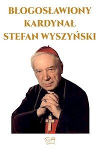 Błogosławiony Kardynał Stefan Wyszyński - Kuźma Marcin - książka