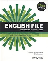 English File 3E Intermediate Student's Book +Online Skills - Latham-Koenig Christina, Oxenden Clive - książka