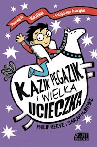 Kazik Pegazik i Wielka Ucieczka - Philip Reeve - książka