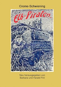 Die Elbpiraten - Carl Crome-Schwiening - ebook