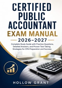 Certified Public Accountant Exam Manual 2026–2027 - Hollow Grant - ebook