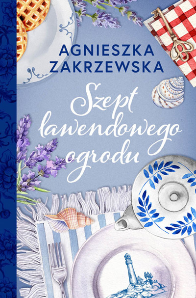 Okładka książki Szept lawendowego ogrodu