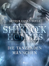 Die tanzenden Männchen - Sir Arthur Conan Doyle  - ebook