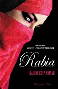 Rabia - Halide Edip Adıvar - ebook