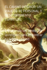 El Camino Interior: Un Viaje De Fe Personal Y Descubrimiento Espiritual - Jean Marius Georgescu - ebook