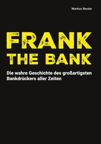Frank The Bank - Markus Beuter - ebook