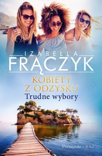 Kobiety z odzysku. Trudne wybory - Izabella Frączyk - ebook + audiobook + książka