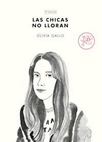 Las chicas no lloran - Olivia Gallo - ebook