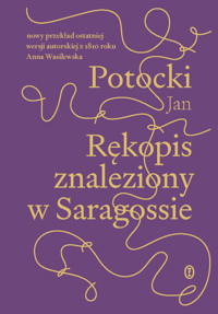 Rękopis znaleziony w Saragossie (wersja z 1810 r.) - Jan Potocki - ebook + książka