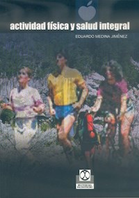 Actividad física y salud integral - Eduardo Medina Jimenez - ebook