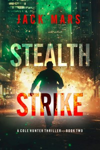 Stealth Strike (A Cole Hunter Action Thriller—Book 2) - Jack Mars - ebook