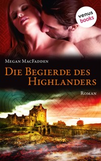 Die Begierde des Highlanders - Megan MacFadden - ebook