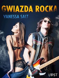 LUST. Gwiazda rocka - opowiadanie erotyczne - Vanessa Salt - ebook + audiobook