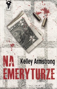 Na emeryturze - Armstrong Kelley - ebook + książka