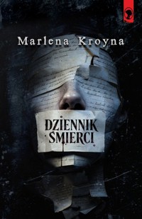 Dziennik śmierci - Marlena Kroyna - ebook + książka