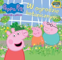 Peppa Pig Książeczki z półeczki 92 W ogrodzie botanicznym -  - książka