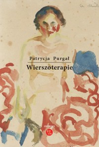 Wierszoterapie - Purgał Patrycja - ebook + książka