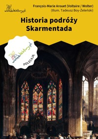 Historia podróży Skarmentada - François-Marie Arouet (Voltaire / Wolter) - ebook