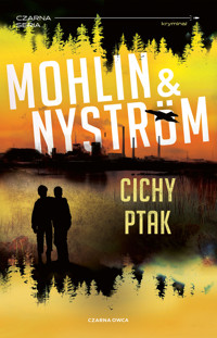 Cichy ptak. Seria John Adderley. Tom 3 - Peter Nyström, Peter Mohlin - książka