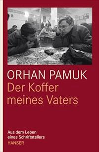 Der Koffer meines Vaters - Orhan Pamuk - ebook