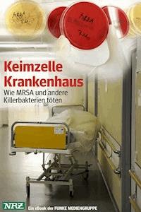 Keimzelle Krankenhaus. NRZ-Ausgabe - Klaus Brandt - ebook
